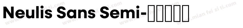Neulis Sans Semi字体转换